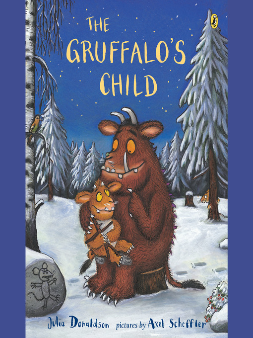 Title details for The Gruffalo's Child by Julia Donaldson - Available